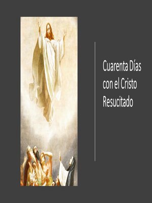 cover image of Cuarenta Días con el Cristo Resucitado